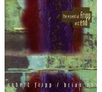 Robert Fripp - Fripp & Eno-Essential