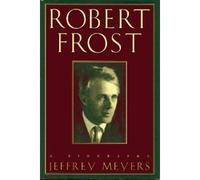 Robert Frost: A Biography