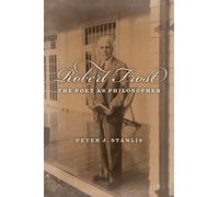 Robert Frost: The Poet as Philosopher