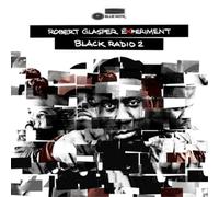 Robert Glasper Experiment - Black Radio: Volume 2 [VINYL]