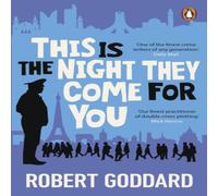 Robert Goddard This is the Night They Come For You Paperback Book Robert Goddard Multicolor