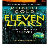 Robert Gold Eleven Liars : 'A plot full of shocking twists' KARIN SLAUGHTER Robert Gold Multicolor