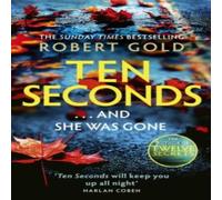 Robert Gold Ten Seconds : 'A gripping thriller that twists & turns' HARLAN Robert Gold Multicolor
