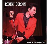 Robert Gordon - All for the Love of Rock N' Roll [VINYL]