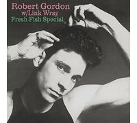 Robert Gordon & Link Wray - Fresh Fish Special - 180gr Vinyl