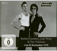 Robert Gordon, Link Wray & The Wildcats - Live At Rockpalast 1978