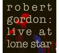 Robert Gordon - Live at Lone St