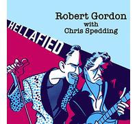 ROBERT GORDON WITH CHRIS SPEDDING - HELLAFIED [VINYL]