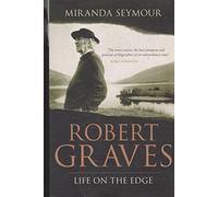 Robert Graves: Life on the Edge