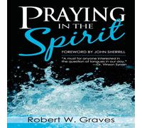 Robert Graves Praying in the Spirit Paperback Book Robert Graves Multicolor