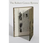 Robert Graves Review (Journal of The Robert Graves Society)