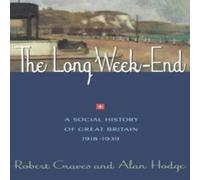 Robert Graves The Long W nd: A Social History of Great Britain, 1918-1939 Robert Graves Multicolor