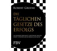 Robert Greene H Die täglichen Gesetze des Erfolgs: 366 Gedanken über (Hardback)
