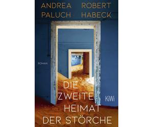 Robert Habeck A Die zweite Heimat der Störche: Roman Neuausgabe de (Paperback)