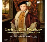 Choir of King's College – Early English Polyphony: From Eton Choirbook to Thomas Tallis – CD