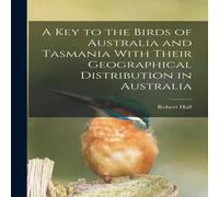 Robert Hall A key to the Birds of Australia & Tasmania With Their Robert Hall Multicolor