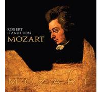 Robert Hamilton - Mozart: Piano Sonatas K. 331 / 333 / 457 / 475