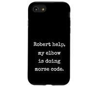 Robert Help My Elbow Is Doing Morse Code Funny Marcus Meme Case for iPhone SE (2020) / 7/8