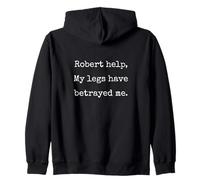 Robert Help My Legs Have Betrayed Me - Funny Marcus VR Chat Zip Hoodie