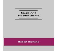 Robert Hichens Egypt & Its Monuments Paperback Book Robert Hichens Multicolor
