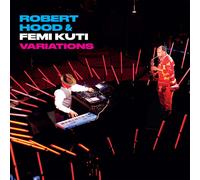 ROBERT HOOD & FEMI KUTI - VARIATIONS [LP]