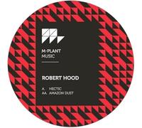 Robert Hood - Hectic/Amazon Dust [VINYL]