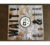 Robert Howard & Kym Mazelle - Wait!