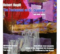 Robert Hugill - Robert Hugill - The Testament of Dr. Cranmer and other works