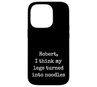 Robert I Think My Legs Turned Into Noodles Funny Marcus Case for iPhone 14 Pro