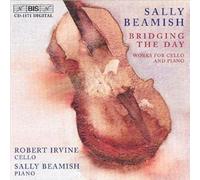 Robert Irvine - Beamish: Bridging the Day, Works for Cello and Piano
