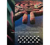 Robert Irwin Getty Garden (Getty Trust Publications: J. Paul Getty Museum)