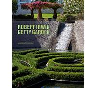 Robert Irwin Getty Garden - Revised Edition (Getty Publications -)
