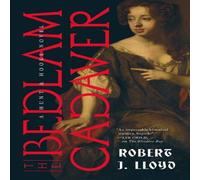 Robert J. Lloyd The Bedlam Cadaver Paperback Book Robert J. Lloyd Multicolor