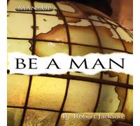 Robert Jackson Be a Man Paperback Book Robert Jackson Multicolor