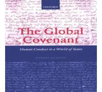 Robert Jackson The Global Covenant: Human Conduct in a World of States Paperback Book Robert Jackson Multicolor