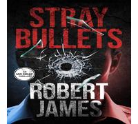 Robert James Stray Bullets: An Ian Kelly Thriller (Book 1) Paperback Robert James Multicolor
