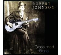 Robert Johnson - Cross Road Blues