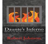 Robert Johnson Daunte's Inferno: Murder in the Big House, Up Close & Personal Robert Johnson Multicolor
