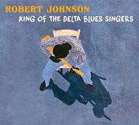 Robert Johnson - King Of The Delta Blues