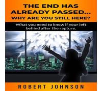 Robert Johnson The End Has Already Are You Still Here? Paperback Book Robert Johnson Multicolor