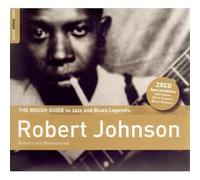 Robert Johnson - The Rough Guide to Robert Johnson