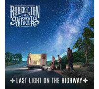 Robert Jon And The Wreck - Last Light On The Highway (LP) [VINYL]