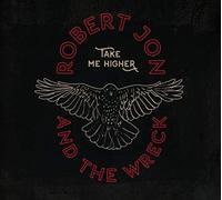 Robert Jon And The Wreck - Take Me Higher CD Album New & Sealed