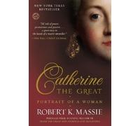 Robert K. Massie Catherine the Great: Portrait of a Woman (Paperback)