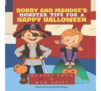Robert Kahn BOBBY & MANDEE'S MONSTER TIPS FOR A HAPPY HALLOWEEN Paperback Book Robert Kahn Multicolor