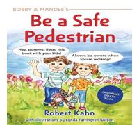 Robert Kahn Bobby & Mandee's Street Smarts: How to Be a Safe Pedestrian Robert Kahn Multicolor