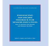 Robert Kaplan Enhancing 360-Degree Feedback for Senior Executives: How to Robert Kaplan Multicolor