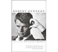 Robert Kennedy: His Life
