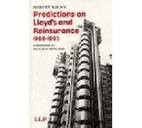 Robert Kiln's Predictions on Lloyd's and Reinsurance: The Late Robert Kiln