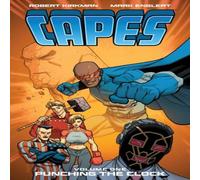 Robert Kirkman Invincible Universe: Capes Vol. 1 : Punching the Clock Paperback Book Robert Kirkman Multicolor